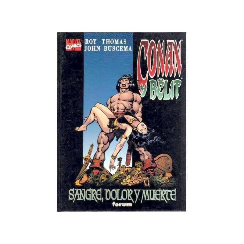 CONAN Y BELIT VOL.3 : SANGRE , DOLOR Y MUERTE