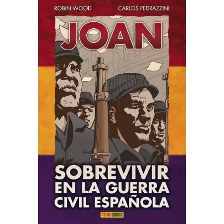 JOAN SOBREVIVIR EN LA GUERRA CIVIL ESPAÑOLA POR ROBIN WOOD