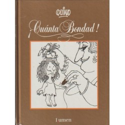 ¡ CUANTA BONDAD ¡ POR QUINO