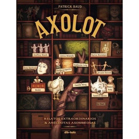 AXOLOT RELATOS EXTRAORDINARIOS & ANECDOTAS ASOMBROSAS