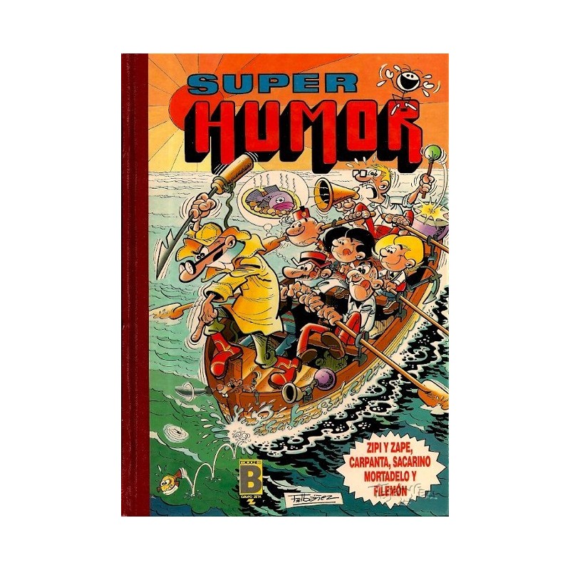 SUPER HUMOR Nº 32 ED.B , ZIPI Y ZAPE ,CARPANTA , SACARINO Y MORTADELO Y FILEMON , FORMATO ANTIGUO , 2ª EDICION ENERO 1992
