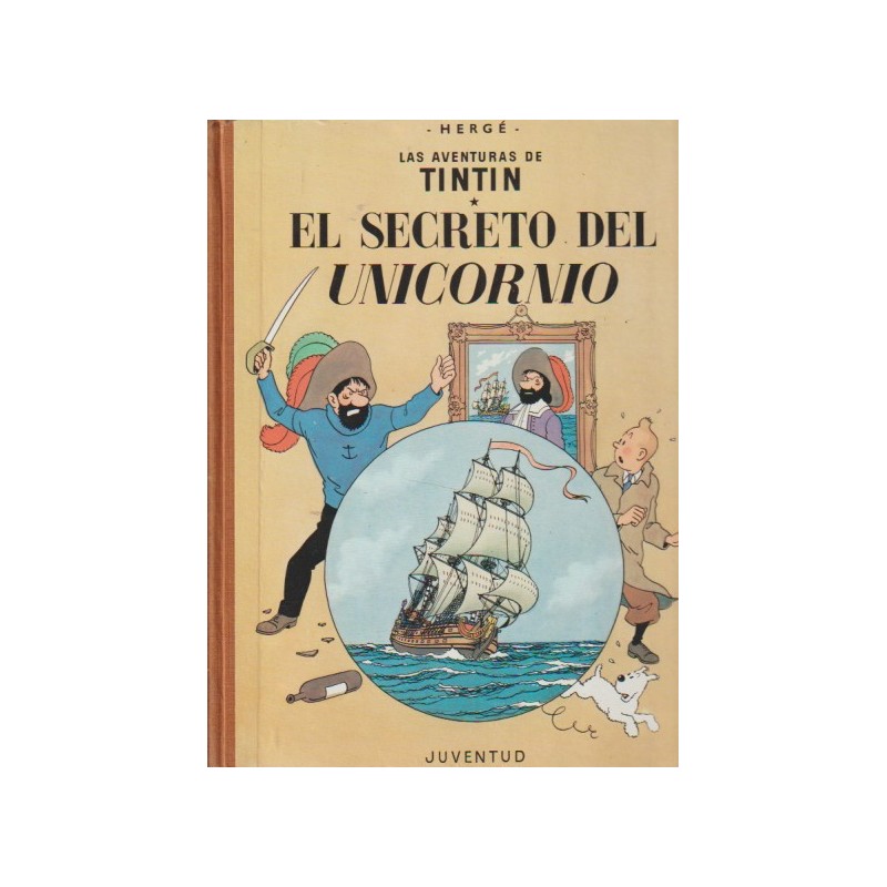 TINTIN EL SECRETO DEL UNICORNIO 2ª EDICION CON LOMO O CANTO DE TELA AÑO 1964