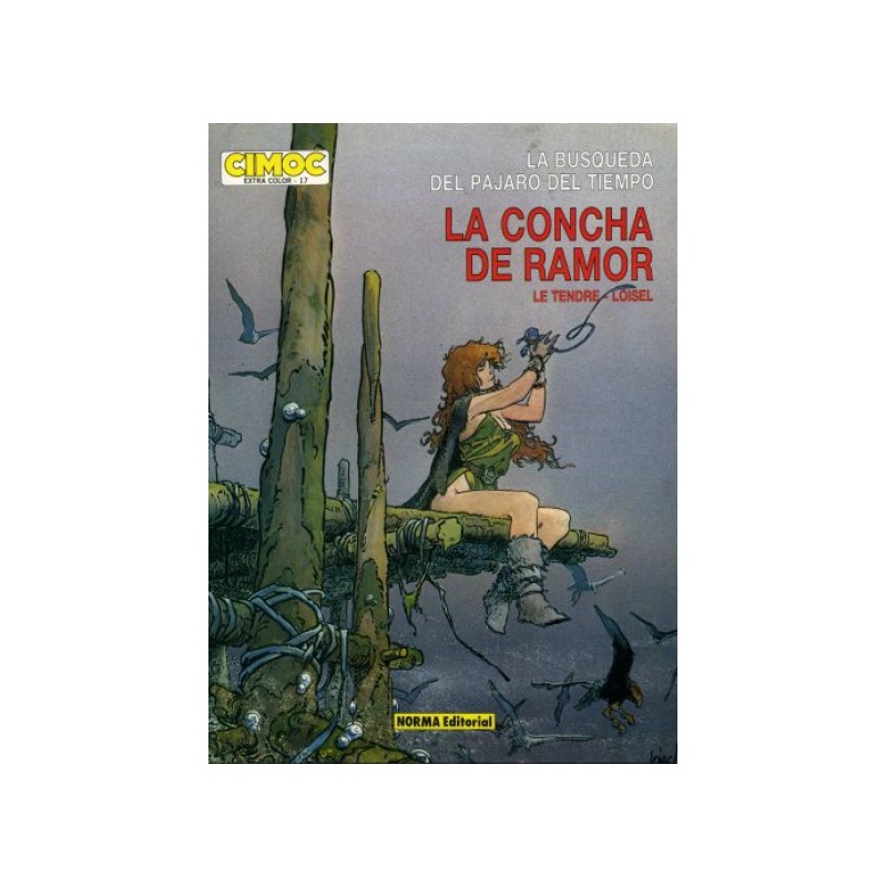 CIMOC EXTRA COLOR - LA BUSQUEDA DEL PAJARO DEL TIEMPO _COMPLETA 4 ALBUMES -LA CONCHA DE RAMOR_ EL TEMPLO DEL OLVIDO _EL MAESTRO Y EL HUEVO DE LAS TINIEBLAS