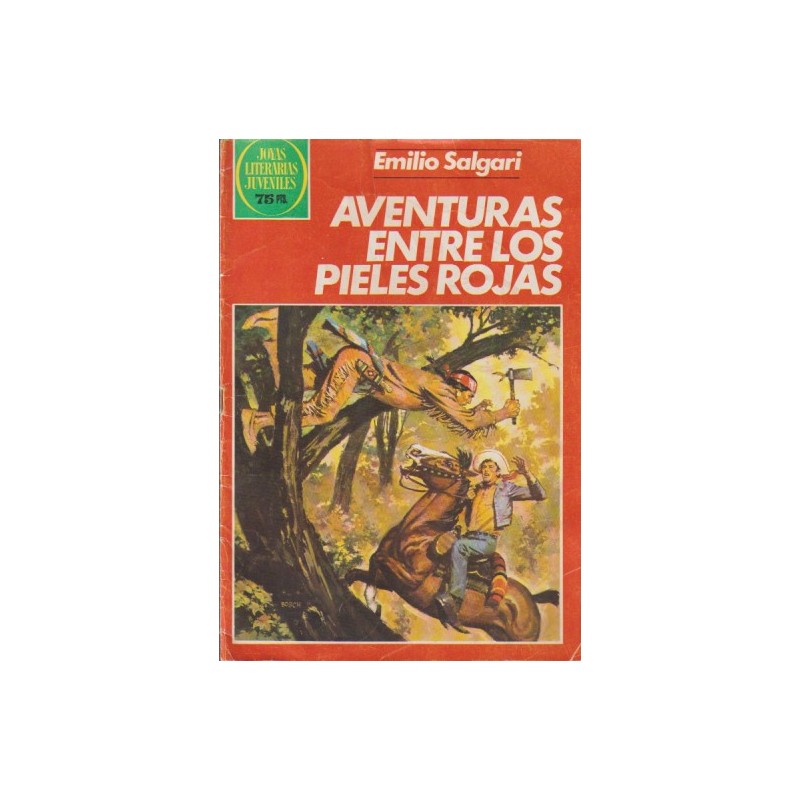 JOYAS LITERARIAS JUVENILES Nº 250 AVENTURAS ENTRE LOS PIELES ROJAS