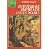 JOYAS LITERARIAS JUVENILES Nº 250 AVENTURAS ENTRE LOS PIELES ROJAS