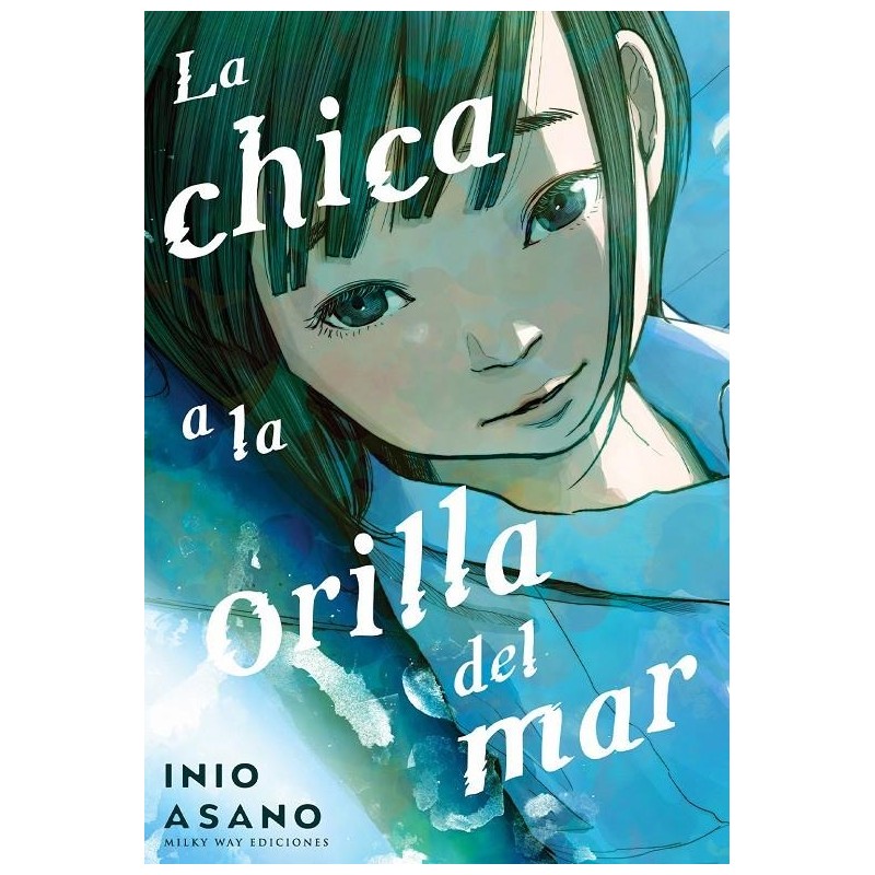 LA CHICA A LA ORILLA DEL MAR POR ININIO ASANO , MANGA