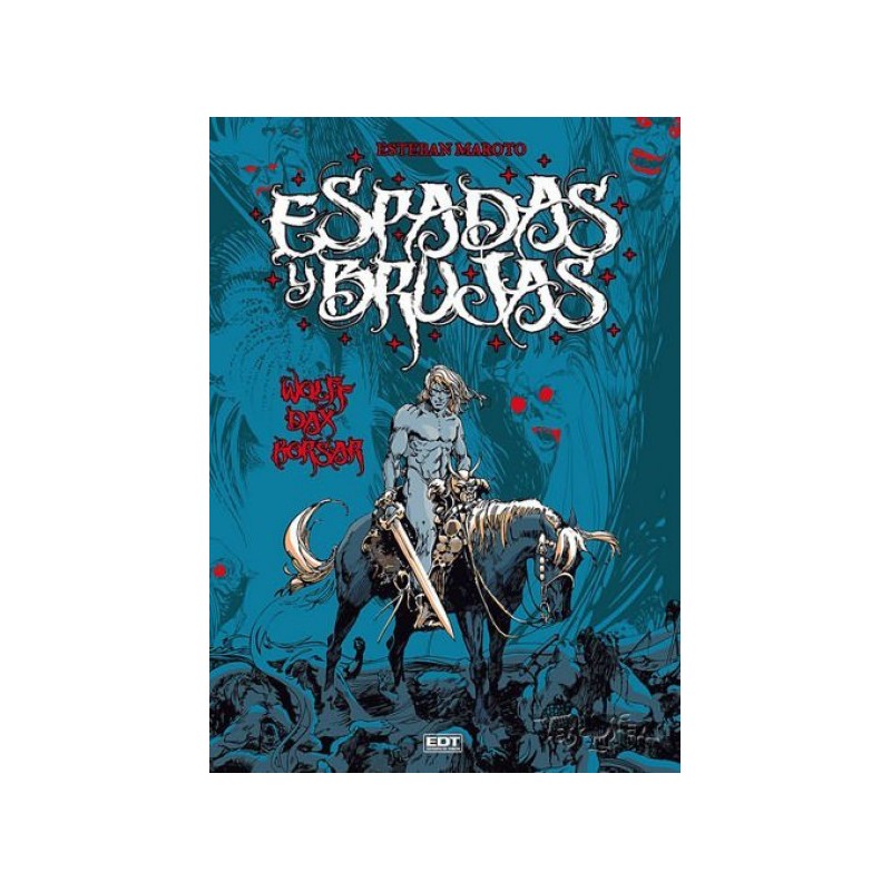 ESPADA Y BRUJAS POR ESTEBAN MAROTO , EDITORIAL EDT