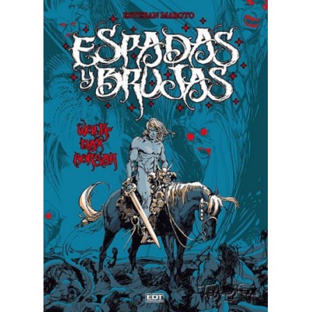 ESPADA Y BRUJAS POR ESTEBAN MAROTO , EDITORIAL EDT
