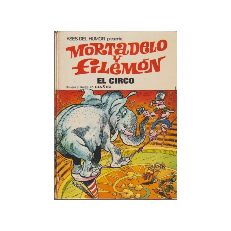 ASES DEL HUMOR Nº 27 MORTADELO Y FILEMON EL CIRCO