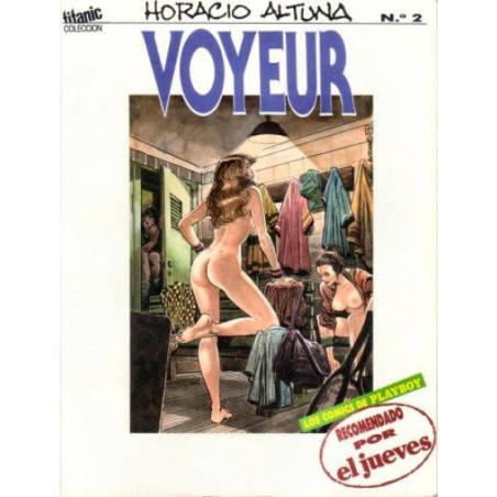 COLECCION TITANIC Nº 2 -LOS COMICS DE PLAYBOY - VOYEUR POR HORACIO ALTUNA