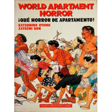 WORLD APARTMENT HORROR ¡ QUE HORROR DE APARTAMENTO ¡ POR KATSUMIRO OTOMO Y SATOSHI KON