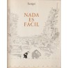 NADA ES FACIL Y TODO SE COMPLICA POR SEMPE