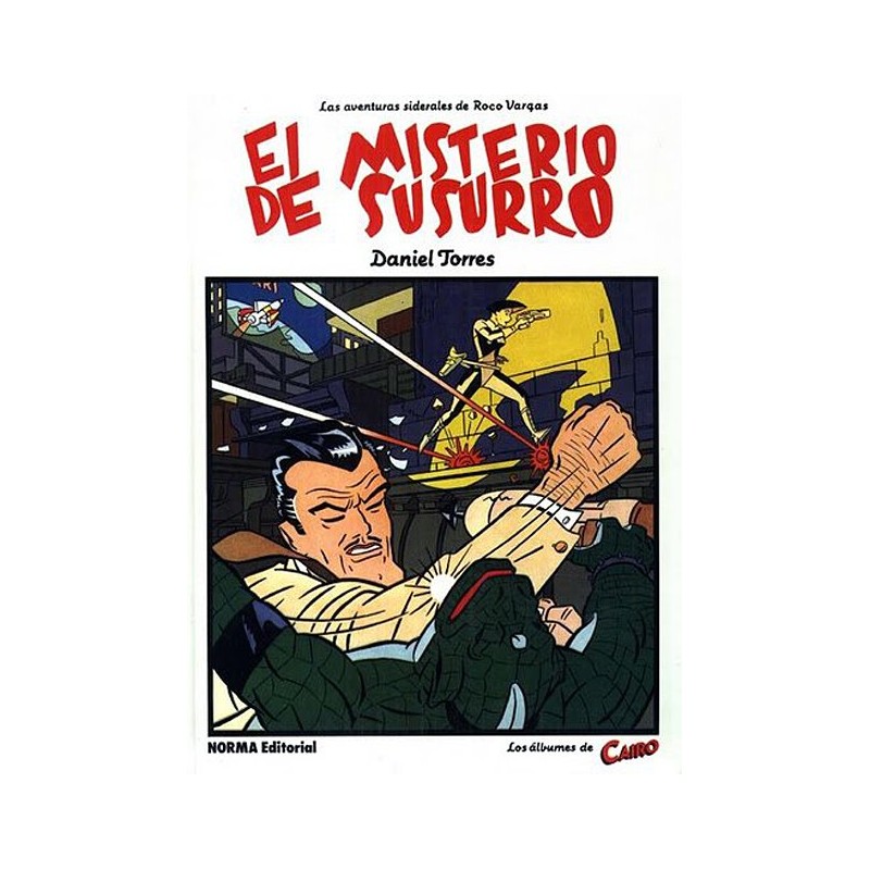 LOS ALBUMES DE CAIRO Nº 8 LAS AVENTURAS SIDERALES DE ROCCO VARGAS EL MISTERIO DEL SUSURRO POR DANIEL TORRES
