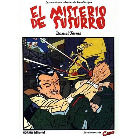 LOS ALBUMES DE CAIRO Nº 8 LAS AVENTURAS SIDERALES DE ROCCO VARGAS EL MISTERIO DEL SUSURRO POR DANIEL TORRES