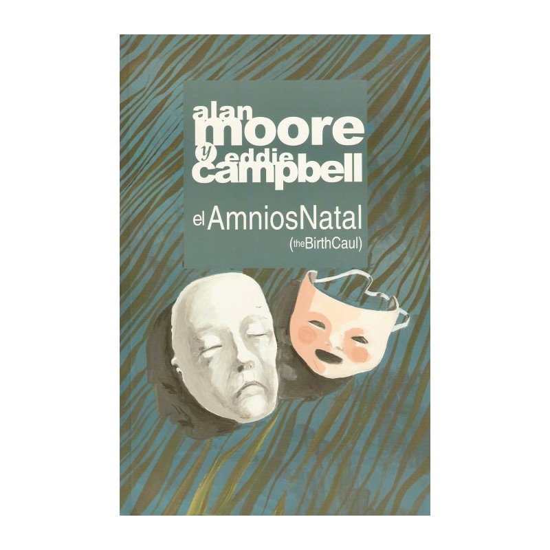 EL AMNIOS NATAL POR ALAN MOORE