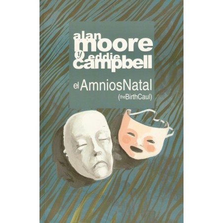 EL AMNIOS NATAL POR ALAN MOORE