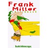 KALEIDOSCOPE Nº 15 FRANK MILLER SKETCHBOOK
