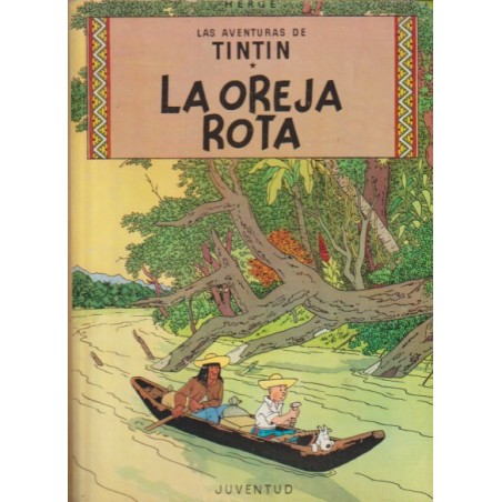 TINTIN EDICION LOMO DE TELA LA OREJA ROTA EDICION 1966 ( CORRESPONDE A LA 1ª EDICION ESPAÑOLA )