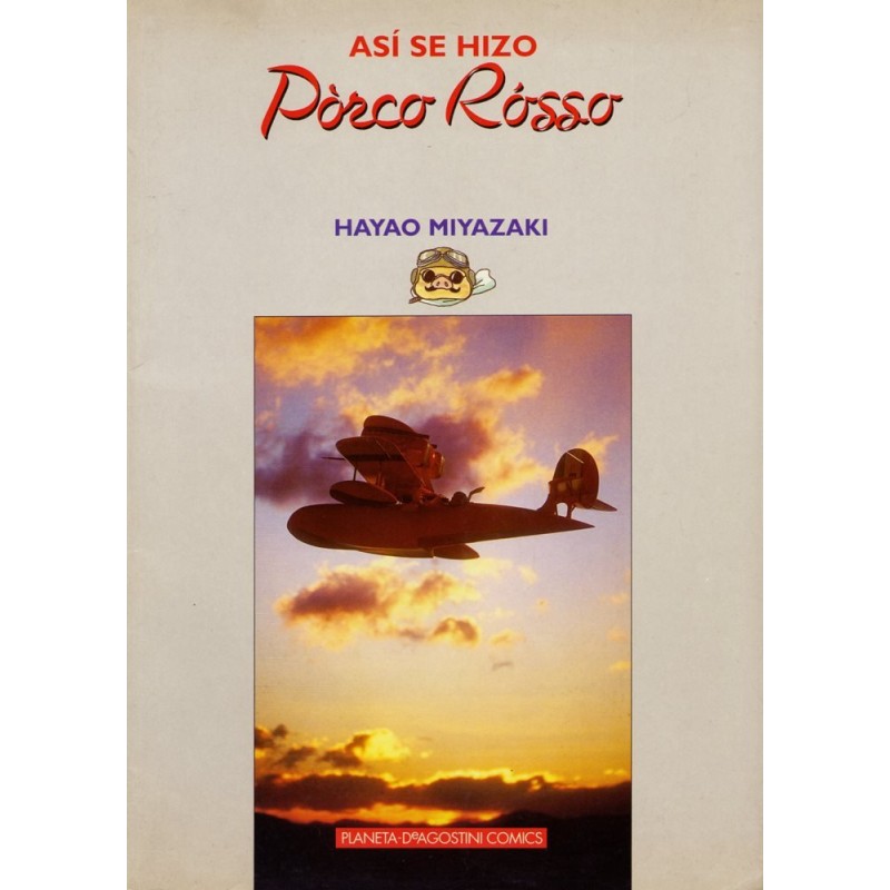 ASI SE HIZO PORCO ROSSO POR HAYAO MIYAZAKI