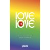 LOVE IS LOVE