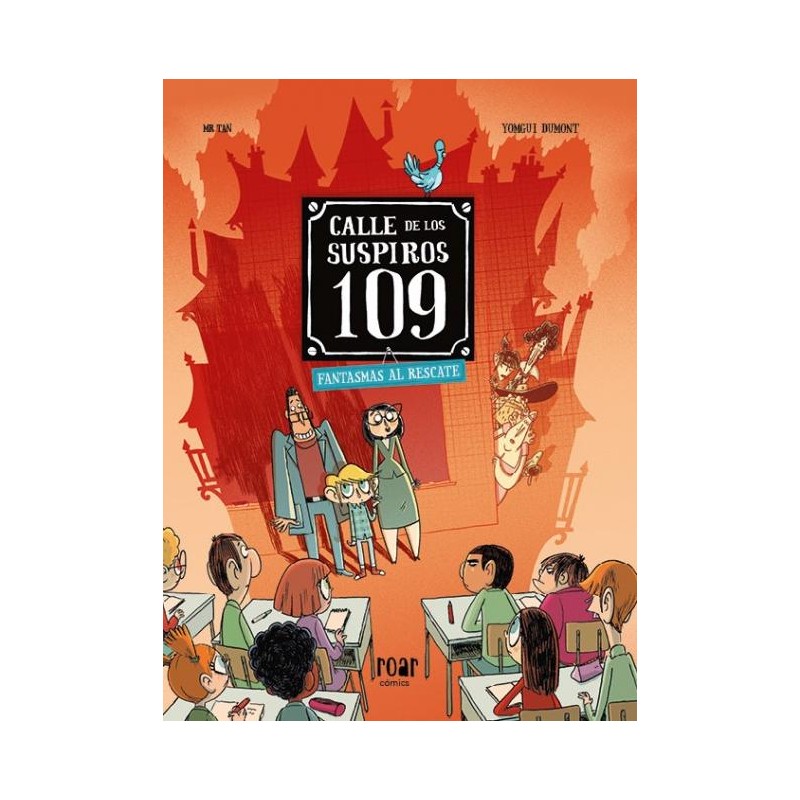 CALLE DE LOS SUSPIROS 109 VOL.4 : FANTASMAS AL RESCATE