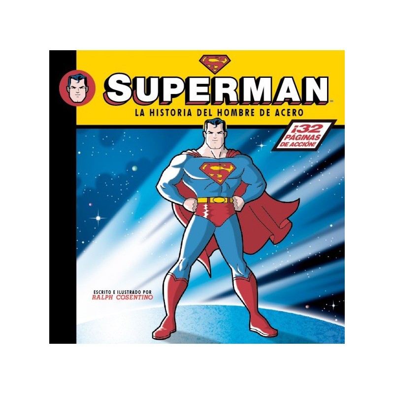 SUPERMAN LA HISTORIA DEL HOMBRE DE ACERO
