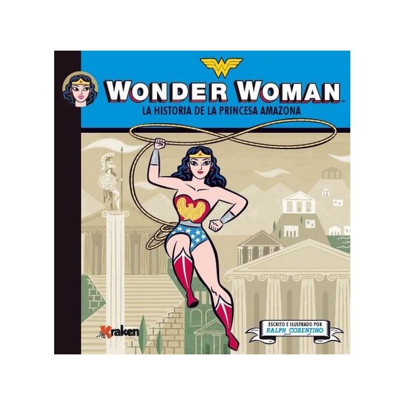 WONDER WOMAN LA HISTORIA DE LA PRIMERA AMAZONA
