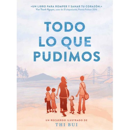 TODO LO QUE PUDIMOS ,UN RELATO ILUSTRADO POR THI BUI