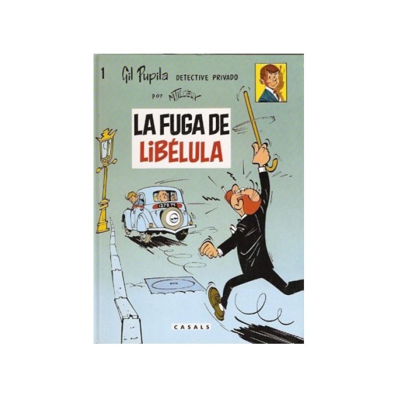 GIL PUPILA ALBUMES 1 Y 2 : LA FUGA DE LIBELULA Y ARTE Y POPAINA  ED.CASALS