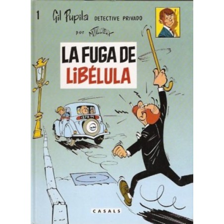 GIL PUPILA ALBUMES 1 Y 2 : LA FUGA DE LIBELULA Y ARTE Y POPAINA  ED.CASALS