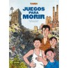 JUEGOS PARA MORIR POR TARDI