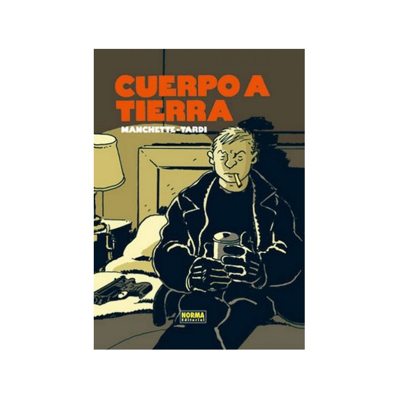 CUERPO A TIERRA POR MANCHETTE Y TARDI