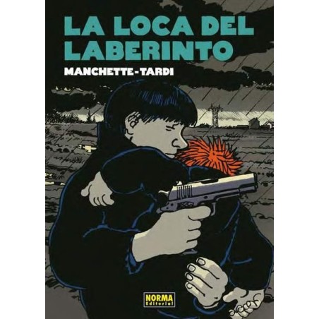 LA LOCA DEL LABERINTO POR MANCHETTE Y TARDI
