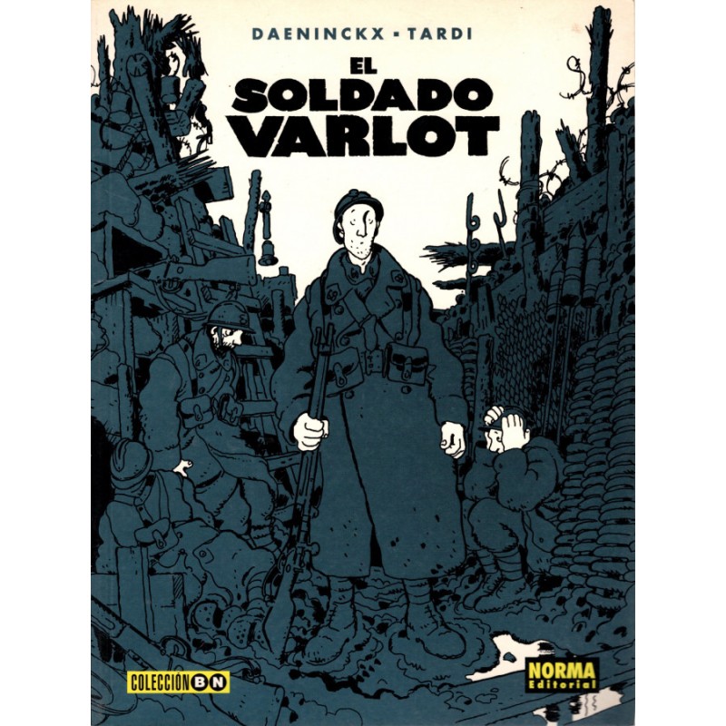 COL.BLANCO Y NEGRO Nº 31 EL SOLDADO VARLOTPOR DAENINCKX Y TARDI