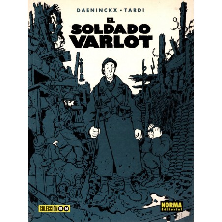 COL.BLANCO Y NEGRO Nº 31 EL SOLDADO VARLOTPOR DAENINCKX Y TARDI