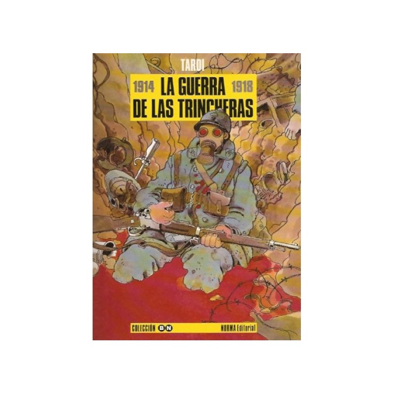 COL.BLANCO Y NEGRO Nº 22 LA GUERRA DE LAS TRINCHERAS 1914-1918 POR TARDI