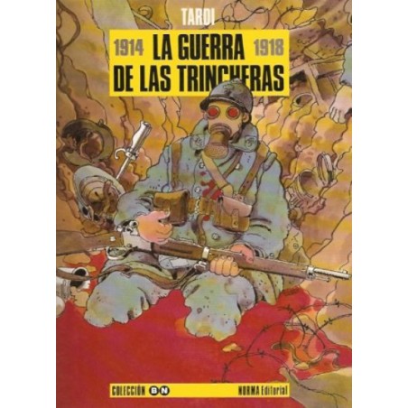 COL.BLANCO Y NEGRO Nº 22 LA GUERRA DE LAS TRINCHERAS 1914-1918 POR TARDI
