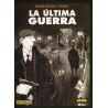 COL.BLANCO Y NEGRO Nº 30 LA ULTIMA GUERRA POR DAENINCKX Y TARDI