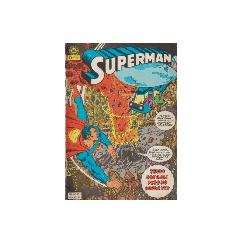 SUPERMAN VOL.1 Nº 2 ED.ZINCO : TENGO DOS OJOS PERO NO PUEDO VER