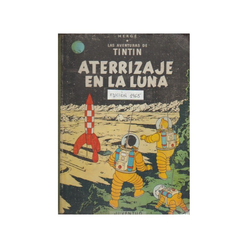 TINTIN ATERRIZAJE EN LA LUNA EDICION DE 1965