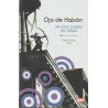 OJO DE HALCON : MI VIDA COMO UN ARMA
