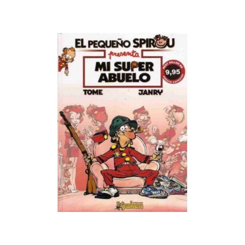 EL PEQUEÑO SPIROU : MI SUPER ABUELO POR TOME Y JANRY