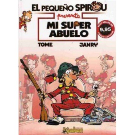EL PEQUEÑO SPIROU : MI SUPER ABUELO POR TOME Y JANRY