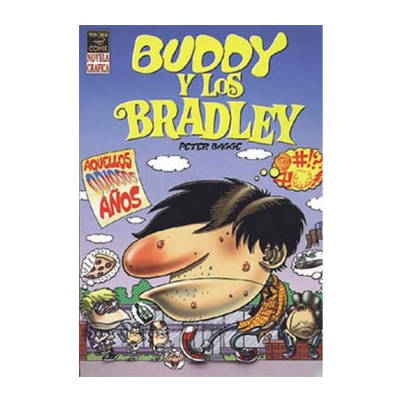 BUDDY Y LOS BRADLEY Nº 1 AQUELLOS ODIOSOS AÑOS