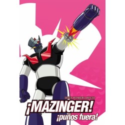 ¡ MAZINGER ¡ ¡ PUÑOS FUERA...