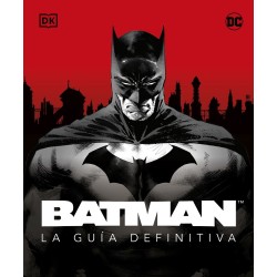 BATMAN LA GUIA DEFINITIVA