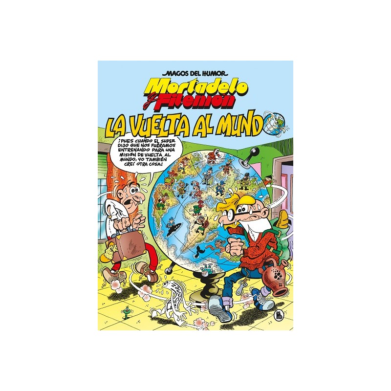 MAGOS DEL HUMOR Nº 214 MORTadelo y filemon la vuelta al mundo