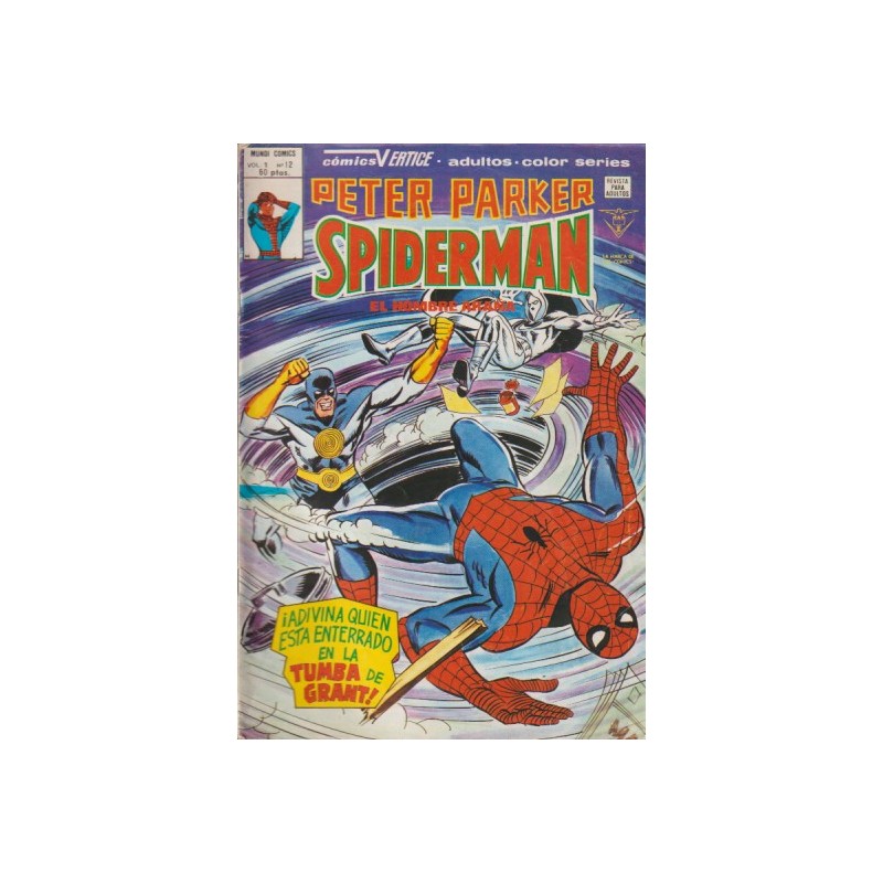 PETER PARKER SPIDERMAN Nº 12 ED.VERTICE ADIVINA QUIEN ESTA ENTERRADO EN LA TUMBA DE GRANT ?