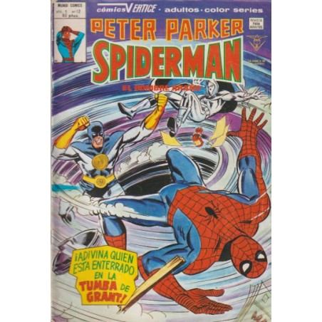 PETER PARKER SPIDERMAN Nº 12 ED.VERTICE ADIVINA QUIEN ESTA ENTERRADO EN LA TUMBA DE GRANT ?