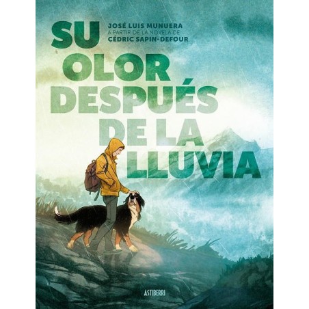 SU OLOR DESPUES DE LA LLUVIA POR JOSE LUIS MUNUERA